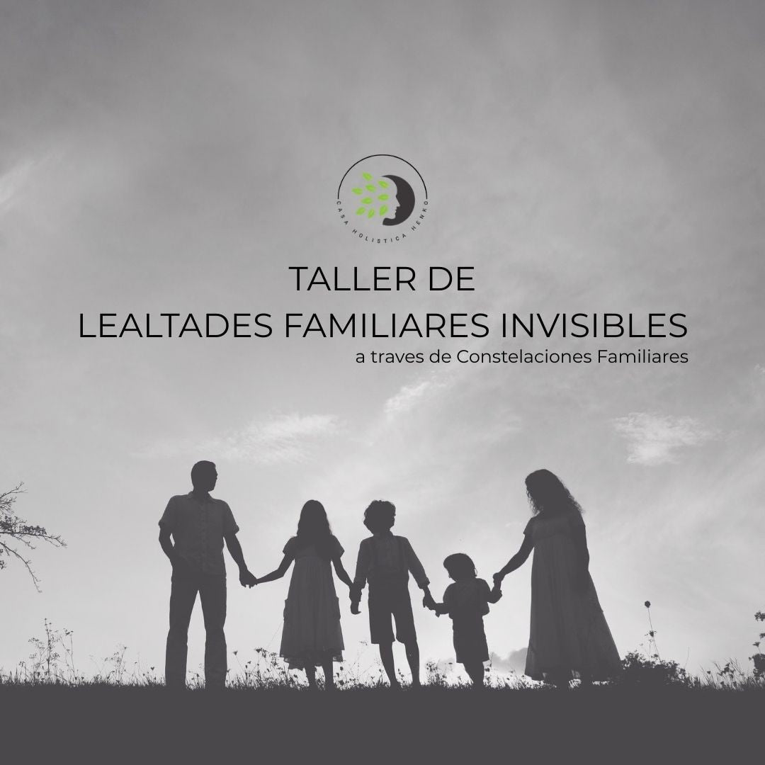 Taller de Lealtades Familiares Invisibles
