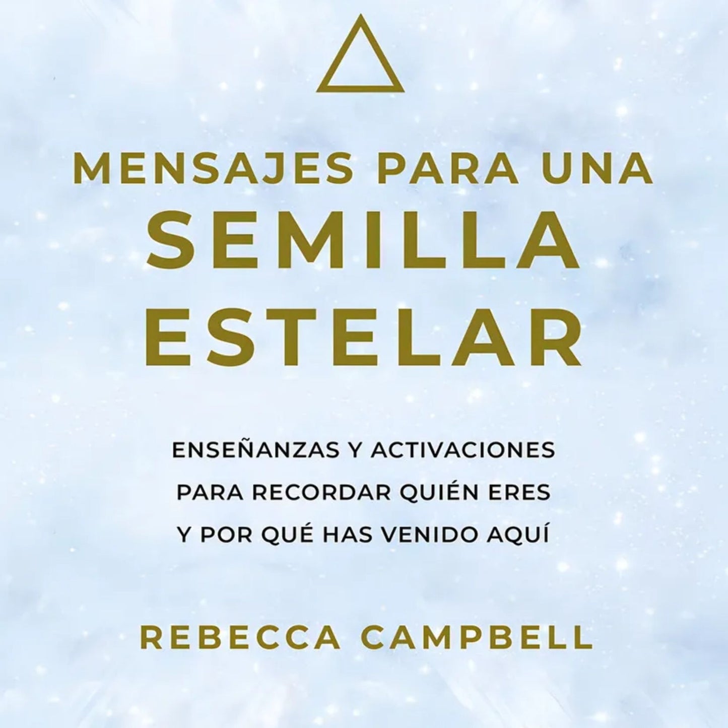 Mensajes para una Semilla Estelar, oráculo con cartas de guía espiritual y activaciones para recordar el propósito del alma