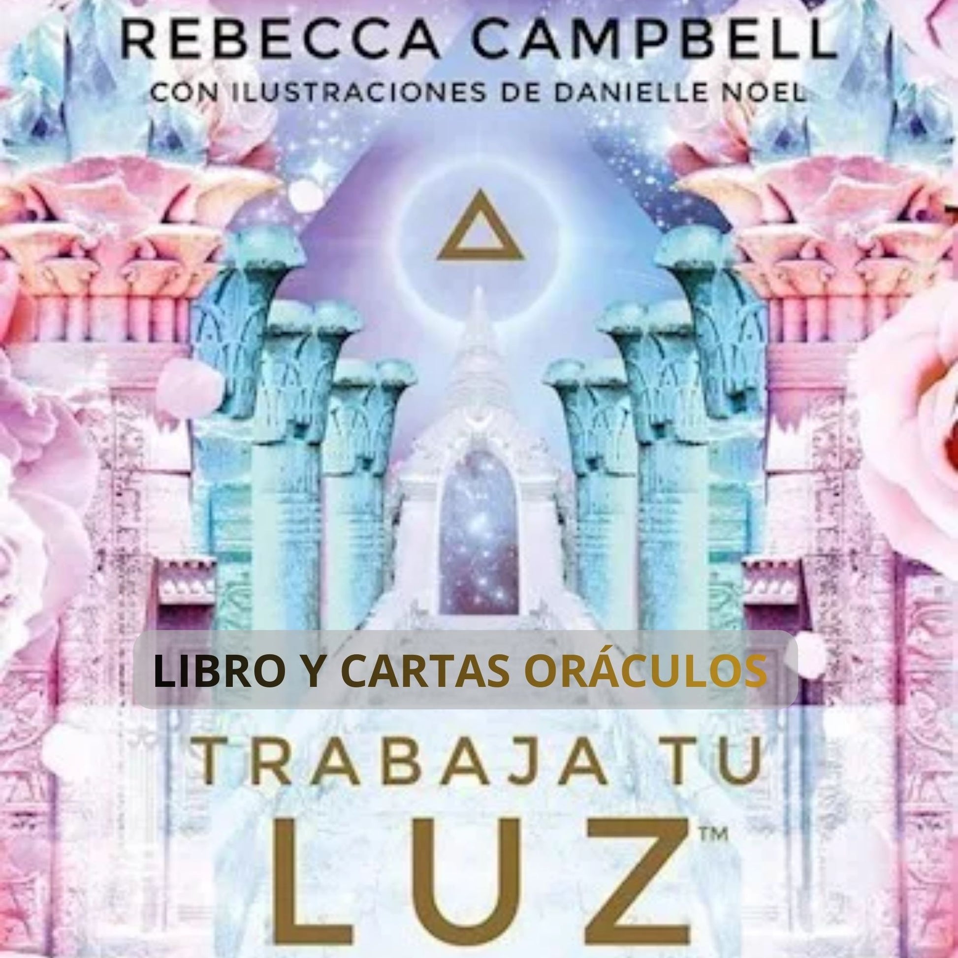 Oráculo Trabaja tu Luz con cartas y libro guía para activación espiritual, propósito del alma y conexión interior